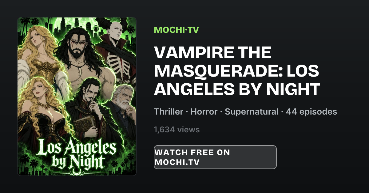 Vampire the Masquerade: Los Angeles by Night - Mochi