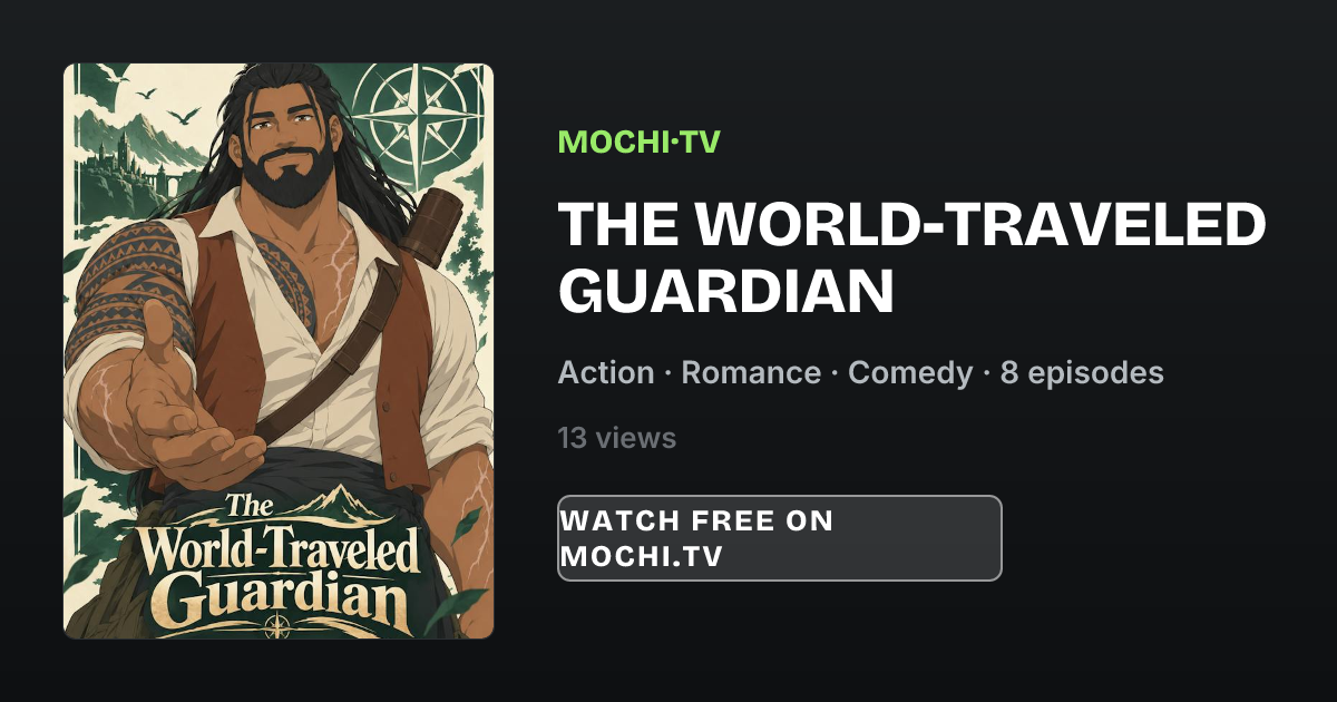 The World-Traveled Guardian - Mochi